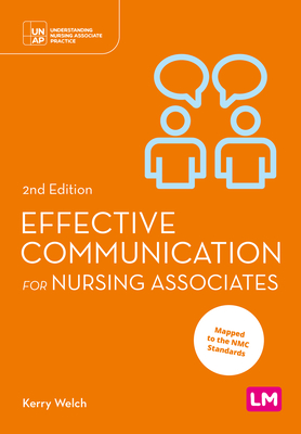 Effective Communication for Nursing Associates - Welch, Kerry