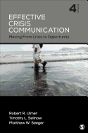 Effective Crisis Communication: Moving from Crisis to Opportunity