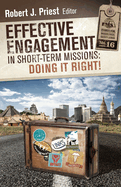 Effective Engagement in Short-Term Missions: Doing It Right!