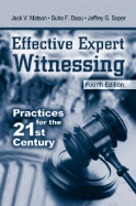 Effective Expert Witnessing, Fourth Edition: Practices for the 21st Century