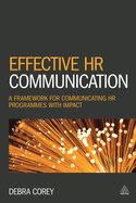 Effective Hr Communication: A Framework for Communicating HR Programmes with Impact
