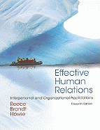 Effective Human Relations: Interpersonal and Organizational Applications