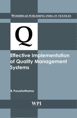 Effective Implementation of Quality Management Systems - Purushothama, B. (Editor)
