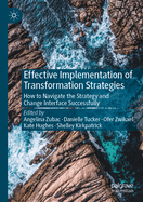 Effective Implementation of Transformation Strategies: How to Navigate the Strategy and Change Interface Successfully