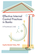 Effective Internal Control Practices in Banks: A Practitioner's Aid