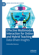 Effective Multimodal Interaction for Online and Hybrid Teaching: Data-driven Insights