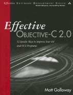 Effective Objective-C 2.0: 52 Specific Ways to Improve Your IOS and OS X Programs