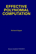 Effective Polynomial Computation
