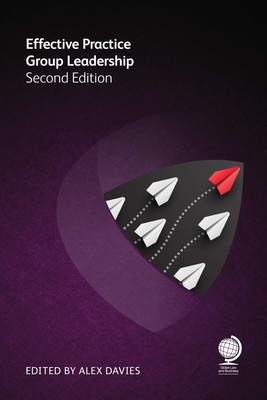 Effective Practice Group Leadership: Second Edition - Saltonstall Duncan, Susan, and Raridon Lambreth, Susan, and Richard, Larry, Dr.