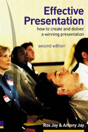 Effective Presentation: How to Create and Deliver a Winning Presentation