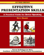 Effective Presentation Skills: A Practical Guide for Better Speaking - Mandell, Steven, and Crisp, Michael (Editor), and Mandel