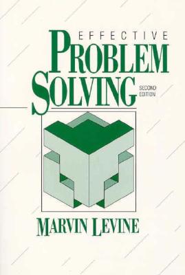 Effective Problem Solving - Levine, Marvin