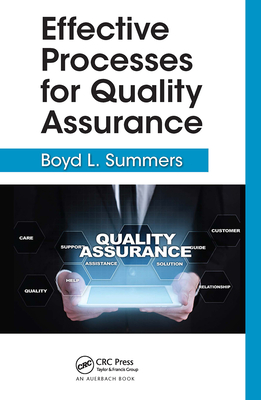 Effective Processes for Quality Assurance - Summers, Boyd L