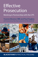 Effective Prosecution: Working In Partnership with the CPS