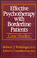 Effective Psychotherapy with Borderline Patients: Case Studies