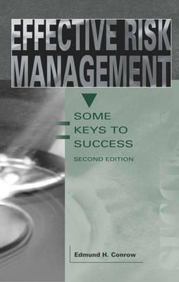 Effective Risk Management: Some Keys to Success - Conrow, Edmund H, and E Conrow, CMC