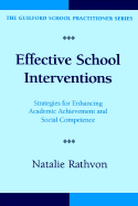Effective School Interventions: Strategies for Enhancing Academic Achievement and Social Competence