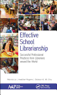 Effective School Librarianship: Successful Professional Practices from Librarians around the World: (2-volume set)