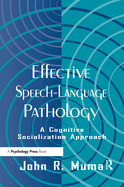Effective Speech-Language Pathology: A Cognitive Socialization Approach