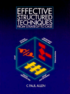 Effective Structured Techniques: From Strategy to Case