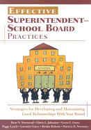 Effective Superintendent-School Board Practices: Strategies for Developing and Maintaining Good Relationships with Your Board