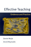 Effective Teaching: Evidence and Practice