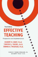 Effective Teaching: Preparation and Implementation - Hunt, Gilbert