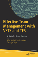 Effective Team Management with Vsts and Tfs: A Guide for Scrum Masters