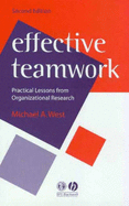Effective Teamwork: Practical Lessons from Organizational Research