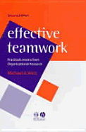 Effective Teamwork: Practical Lessons from Organizational Research