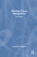 Effective Threat Management: A Primer
