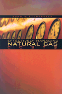 Effectively Managing Natural Gas Costs