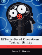 Effects-Based Operations: Tactical Utility