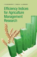 Efficiency Indices for Agriculture Management Research