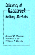 Efficiency of Racetrack Betting Markets - Hausch, Donald B (Editor), and Lo, Victor S (Editor), and Ziemba, William T (Editor)