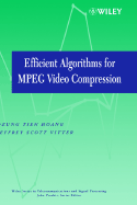 Efficient Algorithms for MPEG Video Compression
