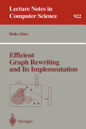 Efficient Graph Rewriting and Its Implementation