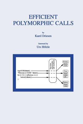 Efficient Polymorphic Calls - Driesen, Karel
