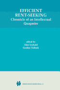 Efficient Rent-Seeking: Chronicle of an Intellectual Quagmire