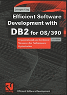 Efficient Software Development with DB2 for OS/390: Organizational and Technical Measures for Performance Optimization