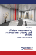 Efficient Watermarking Technique for Quality Loss of Data