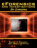 Eforensics and Investigations for Everyone