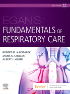 Egan's Fundamentals of Respiratory Care