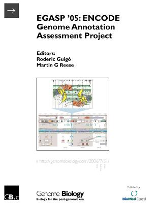 Egasp '05: ENCODE Genome Annotation Assessment Project - Guig�, Roderic (Editor), and Reese, Martin G (Editor)