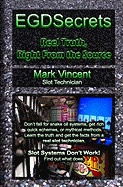 Egdsecrets: Reel Truth, Right from the Source