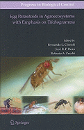 Egg Parasitoids in Agroecosystems with Emphasis on Trichogramma