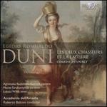 Egidio Romualdo Duni: Les Deux Chasseurs et la Laiti�re
