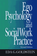 Ego Psychology and Social Work Practice: 2nd Edition