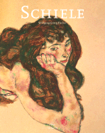 Egon Schiele: 1890-1918: Desire and Decay