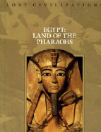 Egypt: Land of the Pharaohs